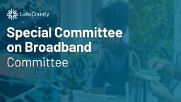 Special Committee on Broadband Committee