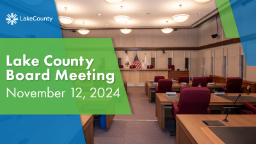 Lake County Board Meeting - November 12, 2024