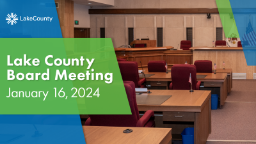 Lake County Board Meeting January 16, 2024
