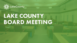 Lake County Board Meeting