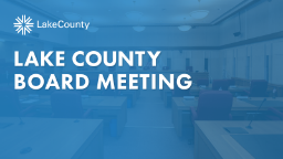 Lake County Board Meeting